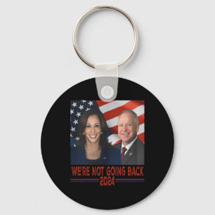 Not Going Back Kamala Harris Tim Walz Key Ring