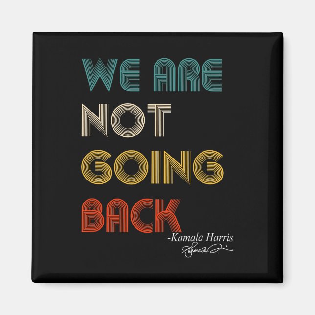Not Going Back Vote For 2024 President Kamala-harr Magnet (Front)