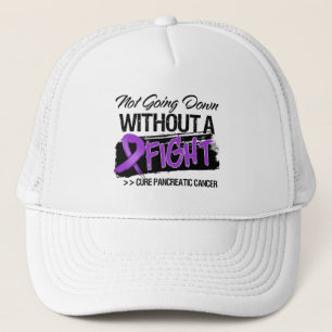 Not Going Down Without a Fight - Pancreatic Cancer Trucker Hat