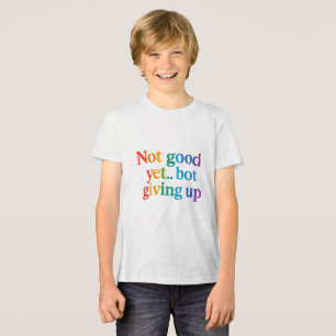 not good yet bot giving up Tri-Blend shirt