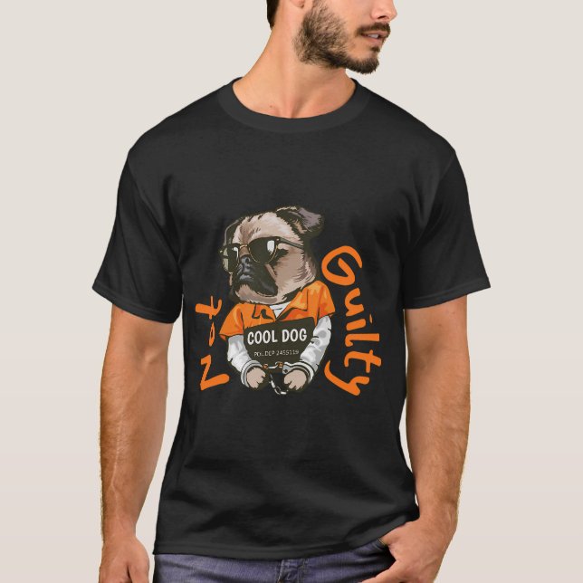 Not Guilty Cool Dog T-Shirt (Front)