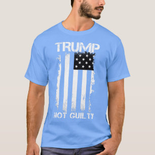 Not Guilty Free I stand with Trump T-Shirt