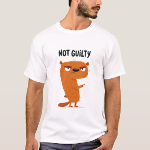 Not Guilty Funny Sassy Otter Character Gift T-Shirt