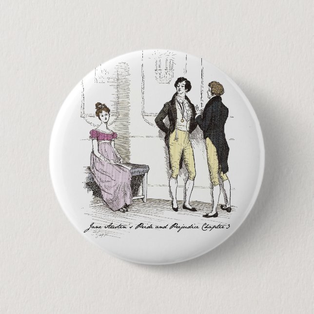 Not Handsome Enough, Jane Austen Pride & Prejudice 6 Cm Round Badge (Front)