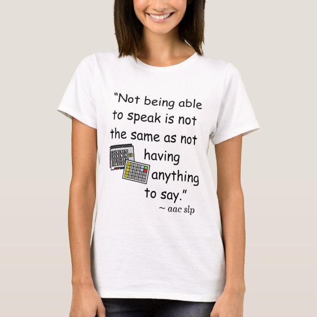 Not Having Anything to Say T-Shirt (Front)