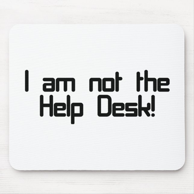 Not Help Desk Mouse Mat (Front)