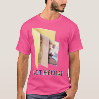 Not Hentai 2 0 T-Shirt