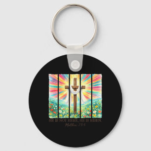 Not Here He Has Risen Floral Easter Christ Cross Key Ring