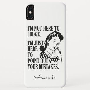 “Not Here To Judge” custom name phone cases