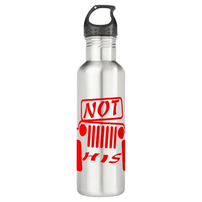 Not His 4x4  #USAPatriotGraphics  © 710 Ml Water Bottle (Front)