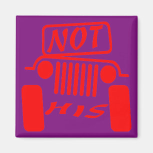 Not His 4x4  #USAPatriotGraphics  © Magnet