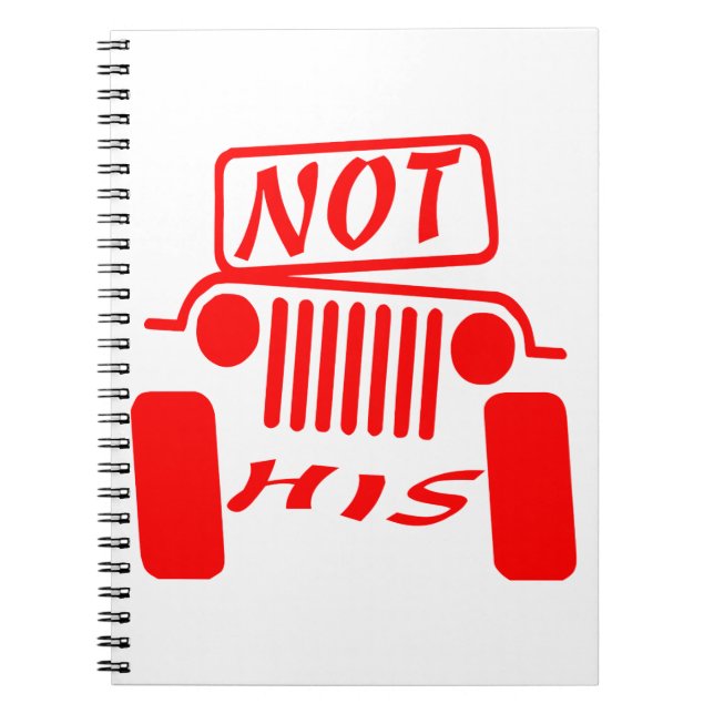 Not His 4x4  #USAPatriotGraphics  © Notebook (Front)