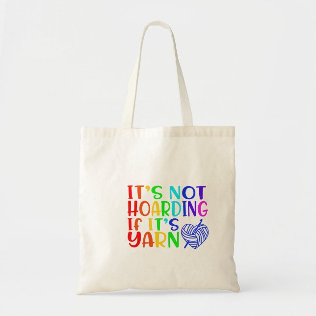 Not Hoarding if it's Yarn (CROCHET) Tote Bag (Front)