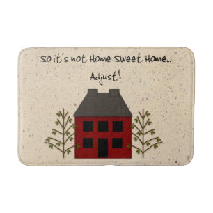 Not Home Sweet Home Bath Mat