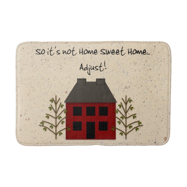 Not Home Sweet Home Bath Mat (Front)