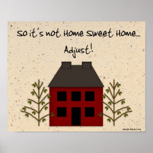 Not Home Sweet Home Print
