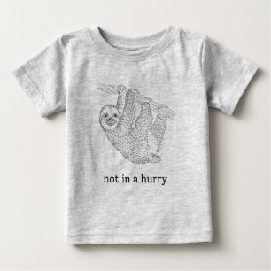 not in a hurry baby T-Shirt