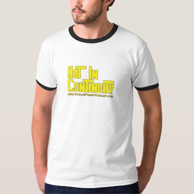 Not In Continuity T-shirt (Front)