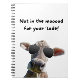 Not In the Mood Cow Spiral Notebook
