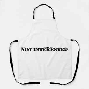 Not Interested Retro Typographic Embroidered  Apron