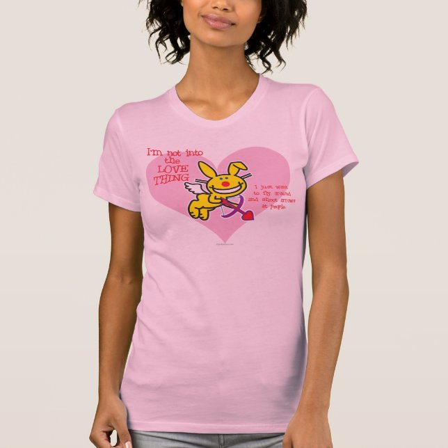 Not Into The Love Thing T-Shirt (Front)