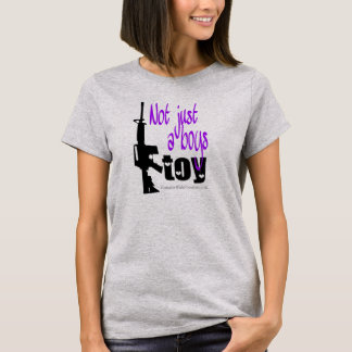 Not just a boys toy- purple T-Shirt