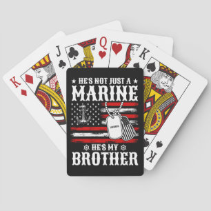 Not Just A Marine He's My Brother Patriotic Funny Playing Cards