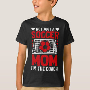 Not Just A Soccer Mum I'm The Coach Valentines Day T-Shirt