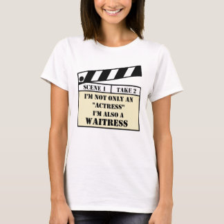 Not Just an Actress White T-Shirt