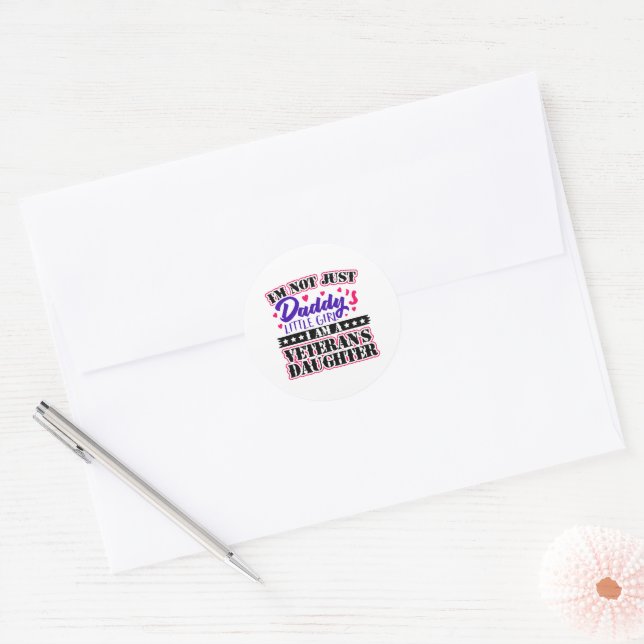 Not Just Daddy's Girl - Veteran's Daughter Classic Round Sticker (Envelope)