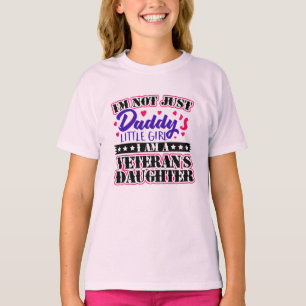 Not Just Daddy's Girl - Veteran's Daughter T-Shirt