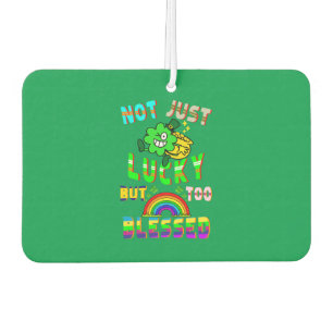 Not Just Lucky But Too Blessed Car Air Freshener