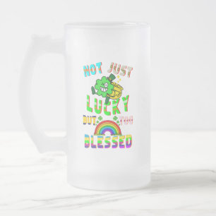 Not Just Lucky But Too Blessed Frosted Glass Beer Mug