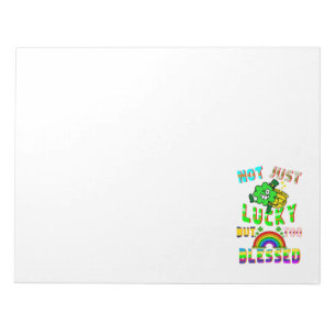Not Just Lucky But Too Blessed Notepad