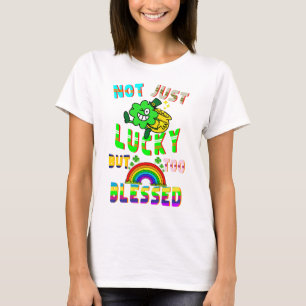 Not Just Lucky But Too Blessed T-Shirt