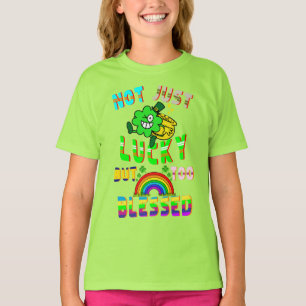 Not Just Lucky But Too Blessed T-Shirt