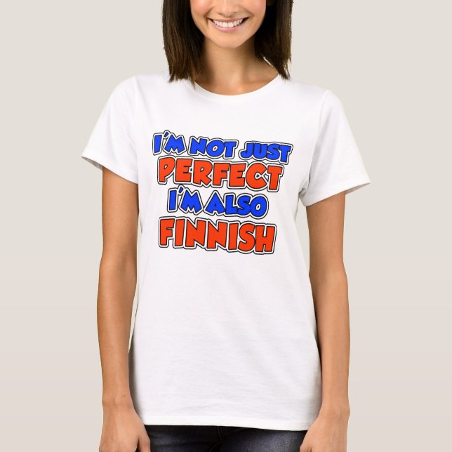 Not Just Perfect Finnish T-Shirt (Front)