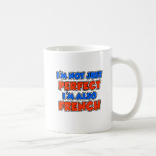 Not Just Perfect French Mug