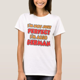 Not Just Perfect German T-Shirt