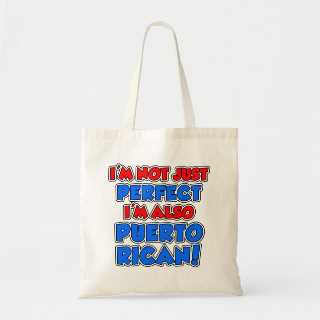 Not Just Perfect I'm Puerto Rican Tote Bag (Front)