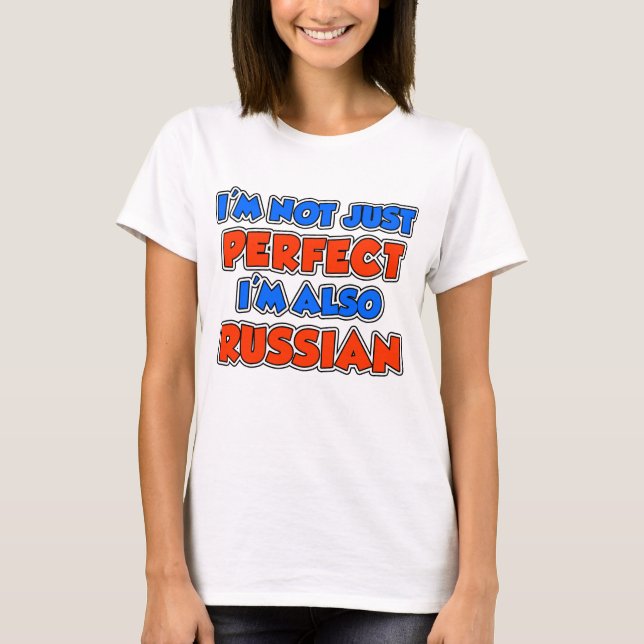 Not Just Perfect Russian T-Shirt (Front)