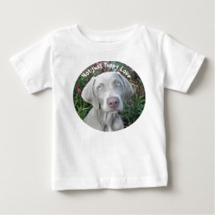 Not Just Puppy Love - Weimaraner Dog  Baby T-Shirt