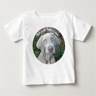 Not Just Puppy Love - Weimaraner Dog  Baby T-Shirt