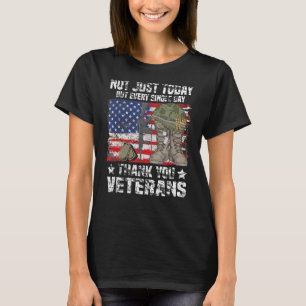 Not Just Today But Every Single Day Thank You Vete T-Shirt