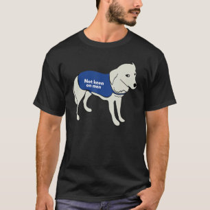 Not Keen On Men Dog Wearing A Warning Vest Jacket T-Shirt