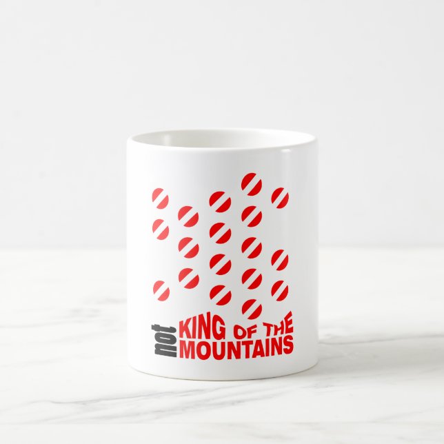 NOT King Of The Mountains Mug (Center)