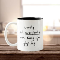 Not Kung Fu Fighting Funny