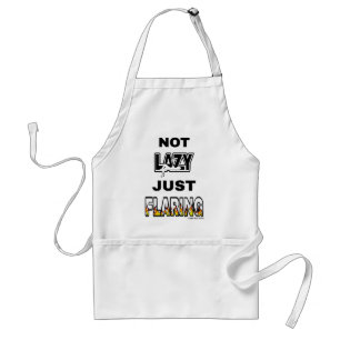 NOT LAZY JUST FLARING STANDARD APRON