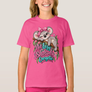 Not Lazy Just Selectively Energetic Koala T-Shirt