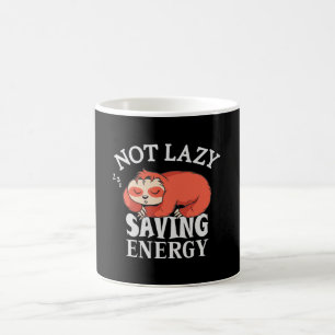 Not lazy, Saving Energy Coffee Mug